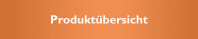 Produktübersicht
